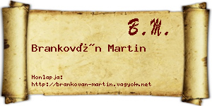Brankován Martin névjegykártya